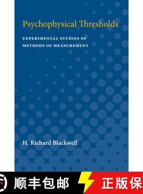 预订 Psychophysical Thresholds: Experimental Studies of Methods of Measurement [9780472750269]
