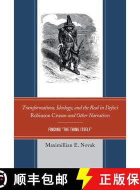 【3-4周达】Transformations, Ideology, and the Real in Defoe's Robinson Crusoe and Other Narratives : ... [9781611494853]