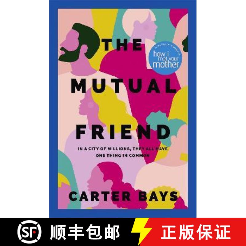【3-4周达】Mutual Friend: the unmissable debut novel from the co-creator of How I Met Your Mother [9781529392180]