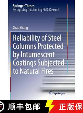 【3-4周达】Reliability of Steel Columns Protected by Intumescent Coatings Subjected to Natural Fires [9783662526330]