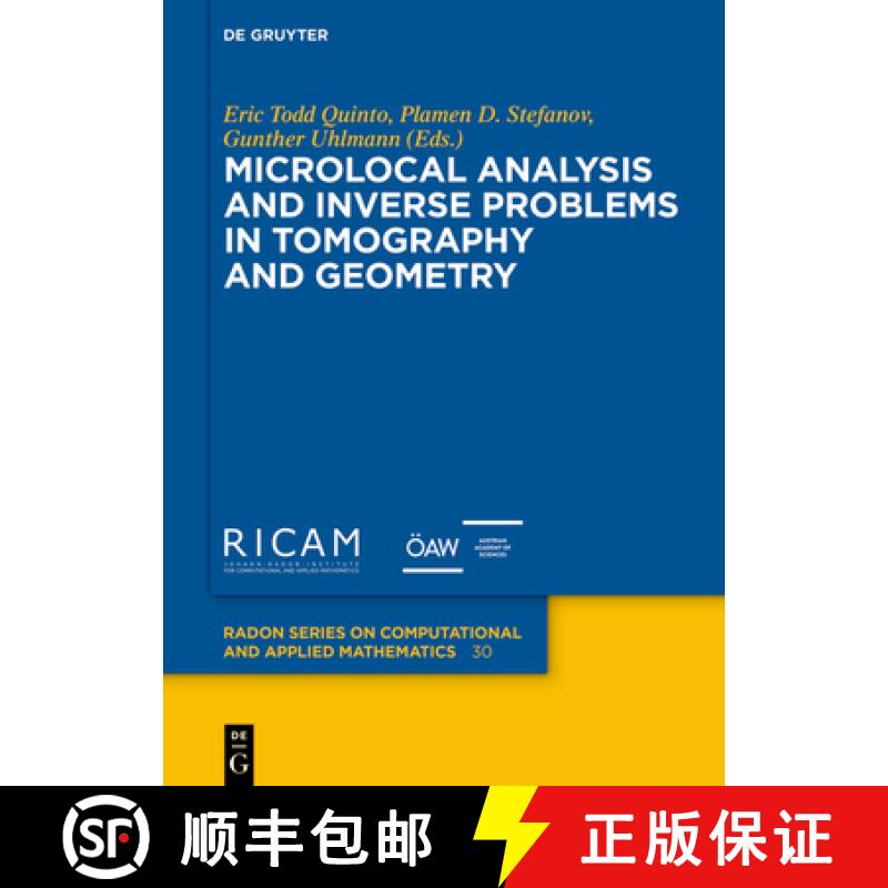 【3-4周达】Microlocal Analysis and Inverse Problems in Tomography and Geometry [9783111336831]