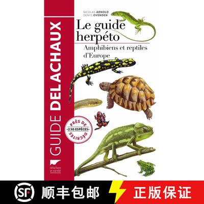 预订 Le Guide Herpéto: Amphibiens et Reptiles d'Europe [Field Guide to the Reptiles and Amphibians o... [9782603020616]