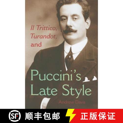 【3-4周达】精装 Il Trittico, Turandot, and Puccini`s Late Style [9780253355140]
