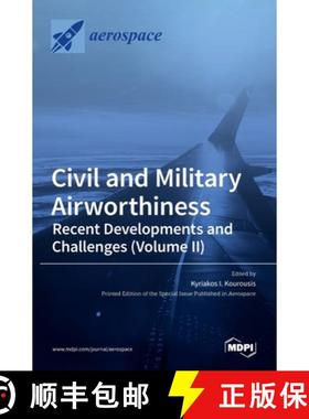 【3-4周达】Civil and Military Airworthiness: Recent Developments and Challenges (Volume II) [9783036507446]