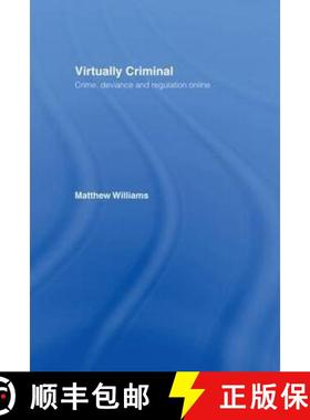 【3-4周达】Virtually Criminal: Crime, Deviance and Regulation Online [9780415364041]