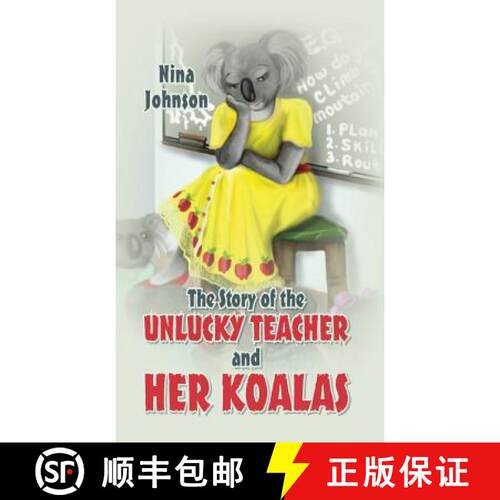 【3-4周达】精装 The Story of the Unlucky Teacher and Her Koalas [9780578132945]