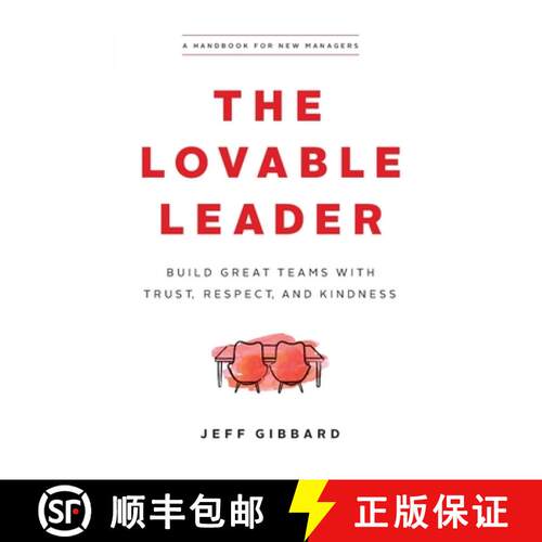 【3-4周达】The Lovable Leader: Build Great Teams with Trust, Respect, and Kindness [9781774581766]