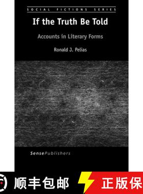 预订 If the Truth Be Told: Accounts in Literary Forms [9789463004541]