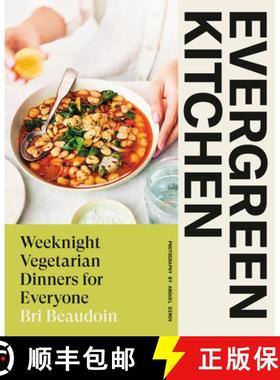 【3-4周达】Evergreen Kitchen: Weeknight Vegetarian Dinners for Everyone [9780735241923]