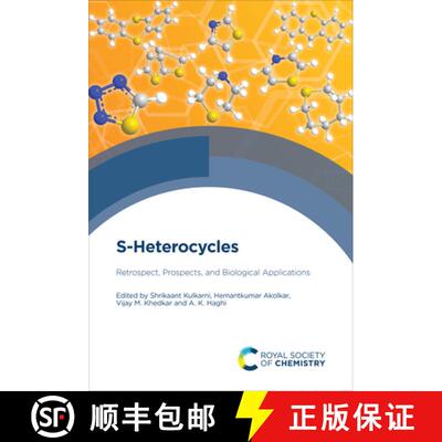 【3-4周达】精装 S-Heterocycles : Retrospect, Prospects, and Biological Applications [9781837674015]