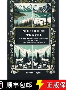 【3-4周达】Northern TravelSummer and Winter Pictures of Sweden, Denmark and Lapland (Edition2024) [9789364286398]