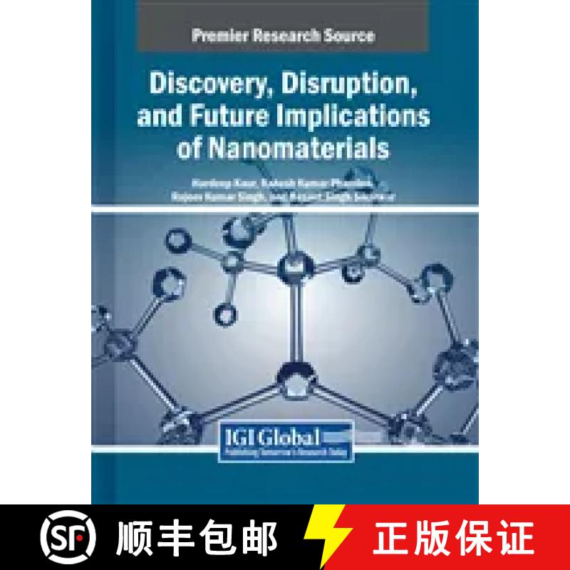 【3-4周达】Discovery, Disruption, and Future Implications of Nanomaterials [9798369343975]