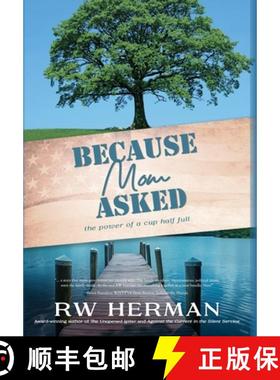 预订 Because Mom Asked: The power of a cup half full [9798990439894]