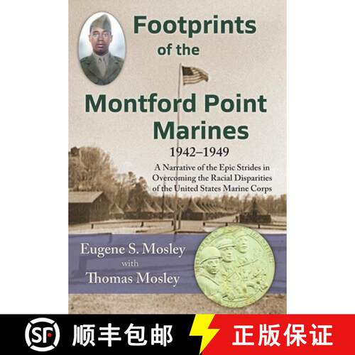 【3-4周达】精装 Footprints of the Montford Point Marines: A Narrative of the Epic Strides in Overcomi... [9781956744071]