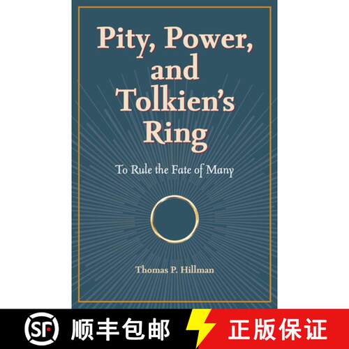 【3-4周达】Pity, Power, and Tolkien`s Ring – To Rule the Fate of Many [9781606354711]