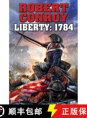 【3-4周达】Liberty 1784: The Second War For Independance - Second War for Independance [9781476736273]