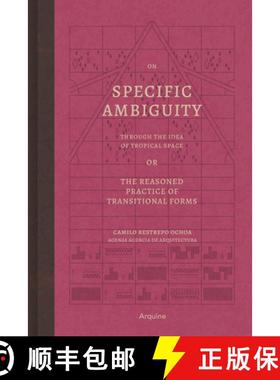 【3-4周达】On Specific Ambiguity by the Idea of Tropical Space or the Reasoned Practice of the Forms ... [9786079489922]