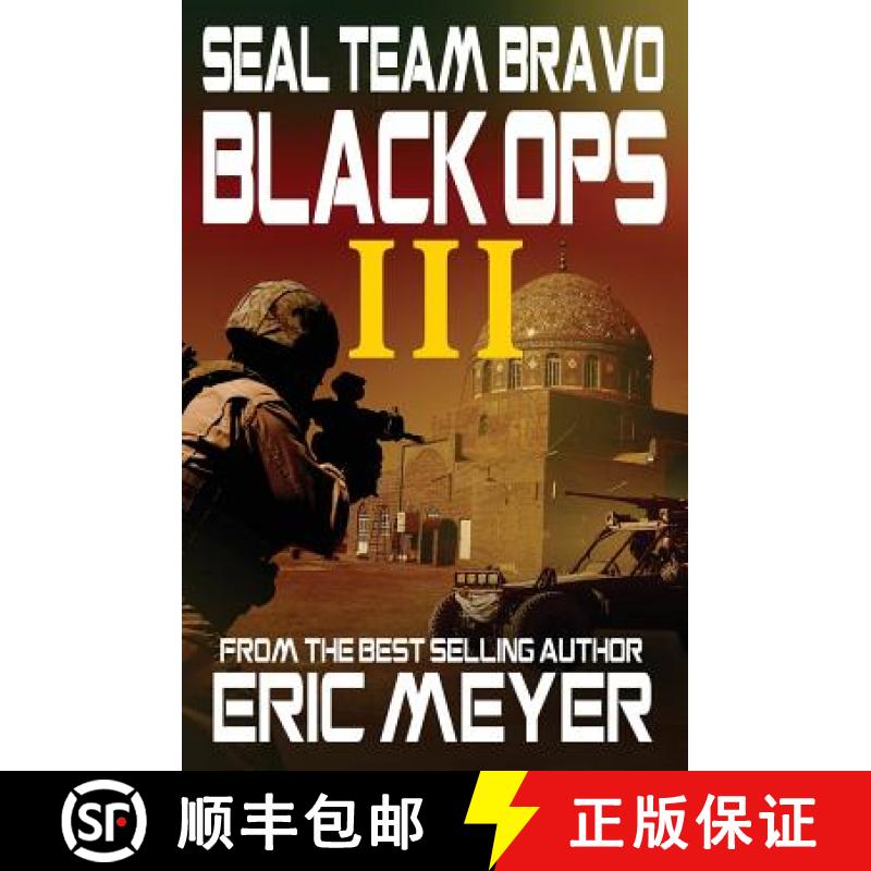 【3-4周达】SEAL Team Bravo: Black Ops - Strike on Iran: Black Ops III [9781909149052]
