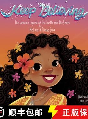 【3-4周达】Keep Believing: The Samoan Legend of The Turtle and The Shark [9798218508791]