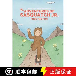 【3-4周达】精装 The Adventures of Sasquatch Jr: Free the Fun: Free the Fun [9781088056394]