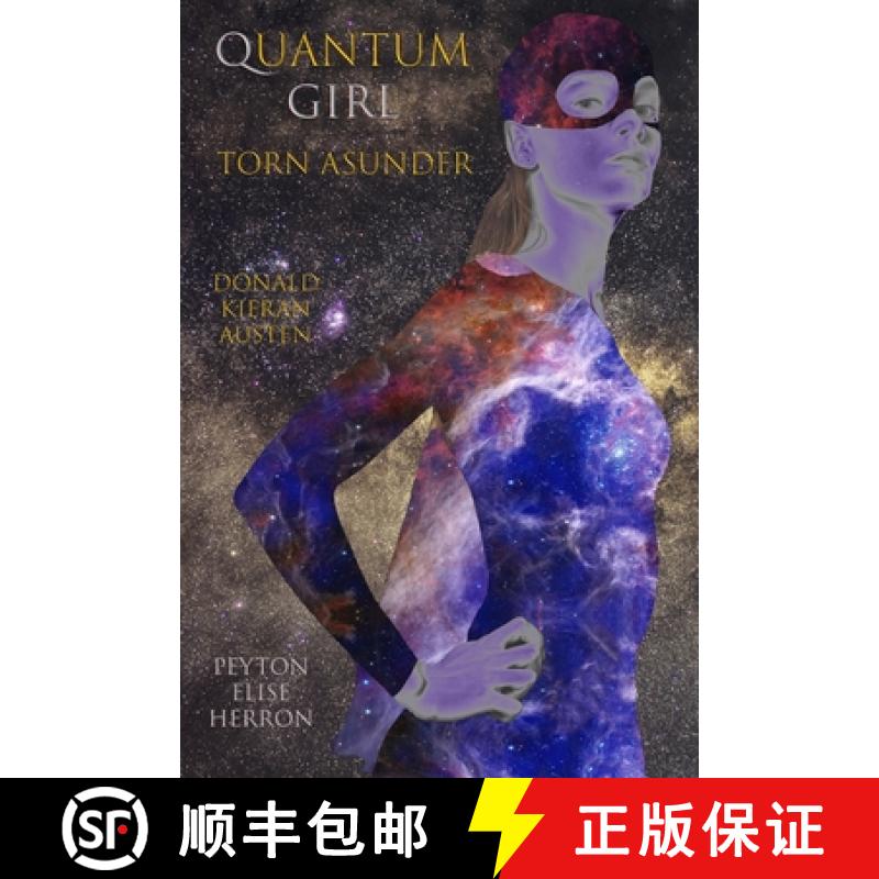 【2-3周达】Quantum Girl Torn Asunder: Being the Fifth Book in the Quantum Girl Saga [9781737781288]