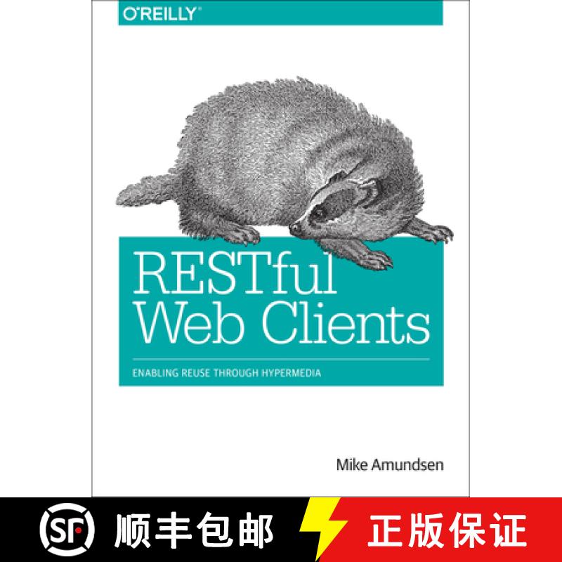 【4周达】Restful Web Clients: Enabling Reuse Through Hypermedia [9781491921906]