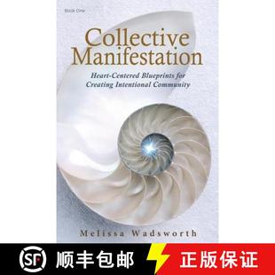 Blueprints Heart for Community Collective Intentional 4周达 9780990632009 Manifestation Creating Centered