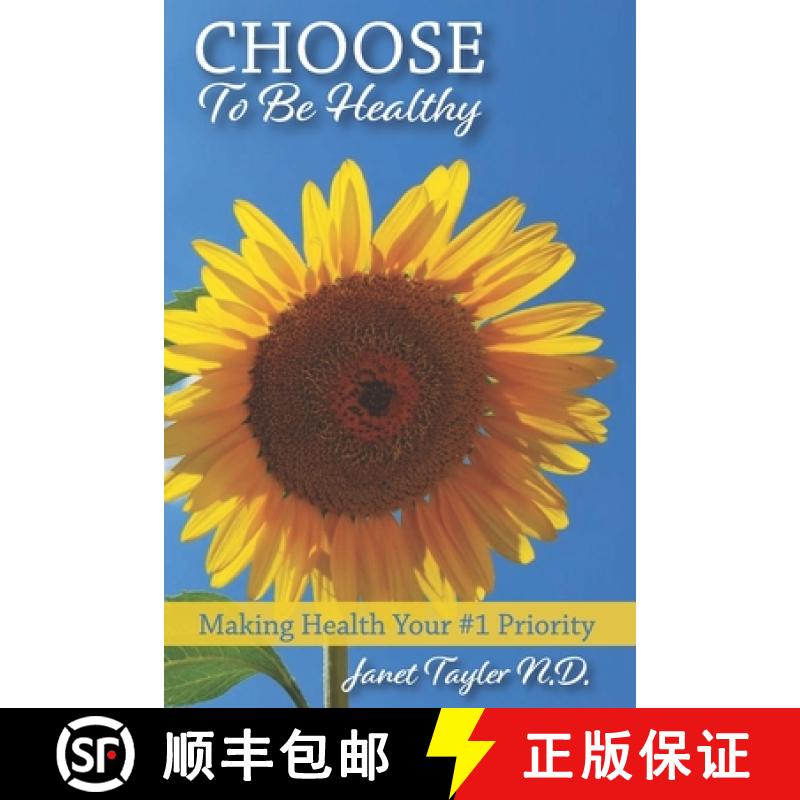 【3-4周达】Choose to be Healthy: Making Health Your #1 Priority [9781733123464]