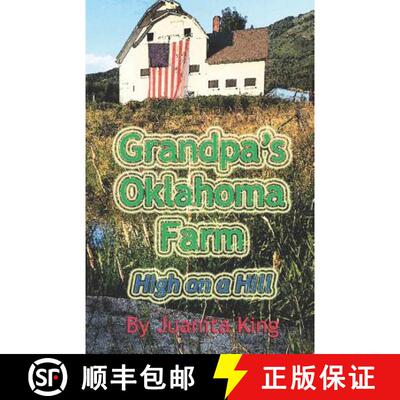 【3-4周达】Grandpa's Oklahoma Farm: High On A Hill [9781581071511]