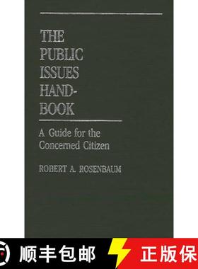 预订 The Public Issues Handbook: A Guide for the Concerned Citizen [9780313235047]