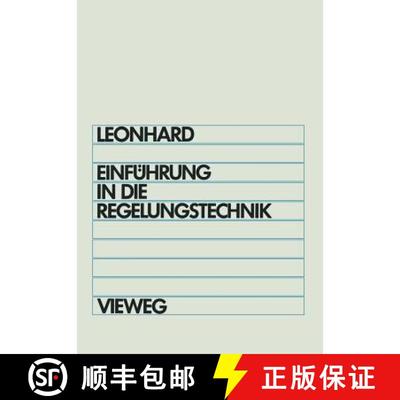【3-4周达】Einführung in die Regelungstechnik: Lineare und Nichtlineare (4. Auflage 1987) (4. Auflag... [9783663000181]