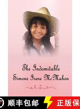 预订 The Indomitable Simone Irene McMahon [9780646702605]