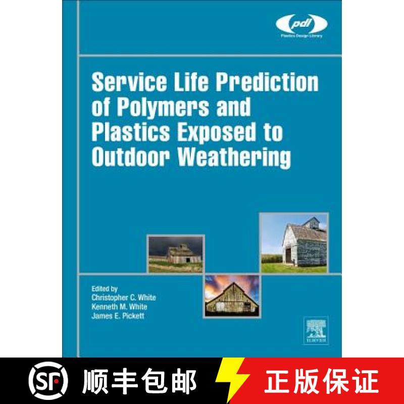 【3-4周达】Service Life Prediction of Polymers and Plastics Exposed to Outdoor Weathering [9780323497763]