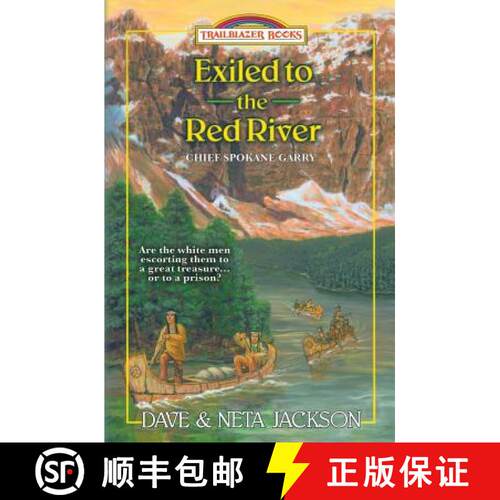 【3-4周达】Exiled to the Red River: Introducing Chief Spokane Garry [9781939445414]