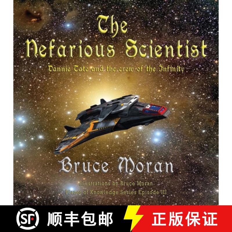 【3-4周达】The  nefarious scientist: Dannie Tate and the crew of the Infinity [9781648831164]