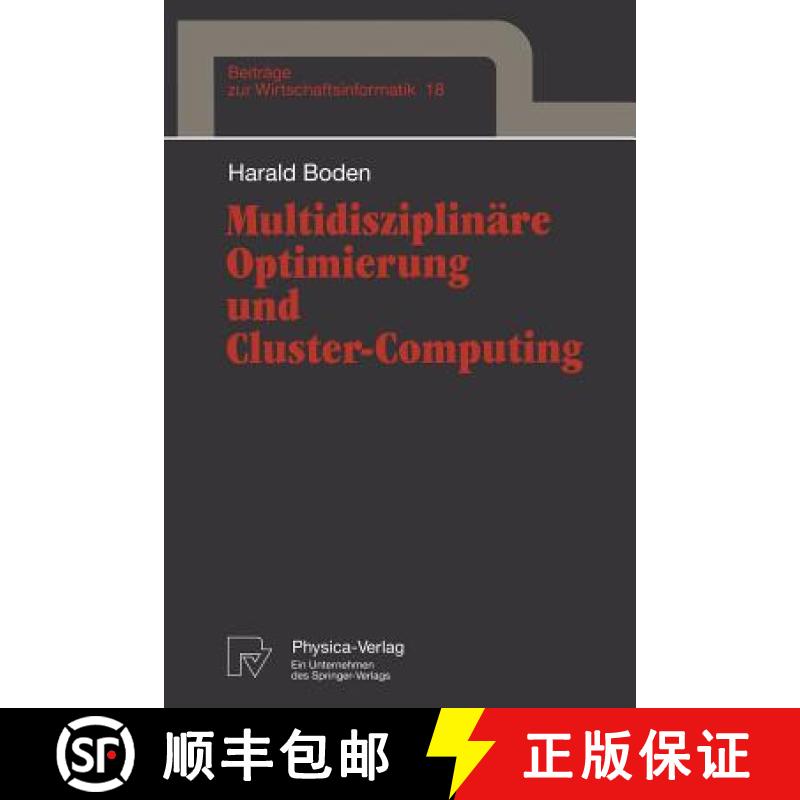 【3-4周达】Multidisziplinäre Optimierung Und Cluster-Computing [9783790809350]