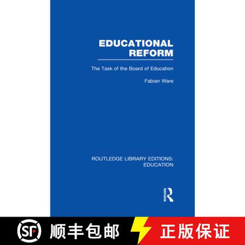 【3-4周达】精装 Educational Reform: The Task of the Board of Education [9780415689274]