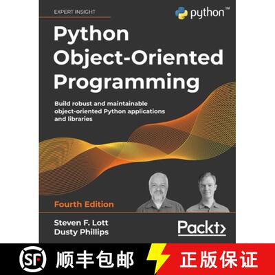 预订 Python Object-Oriented Programming - Fourth Edition: Build robust and maintainable object-orient... [9781801077262]