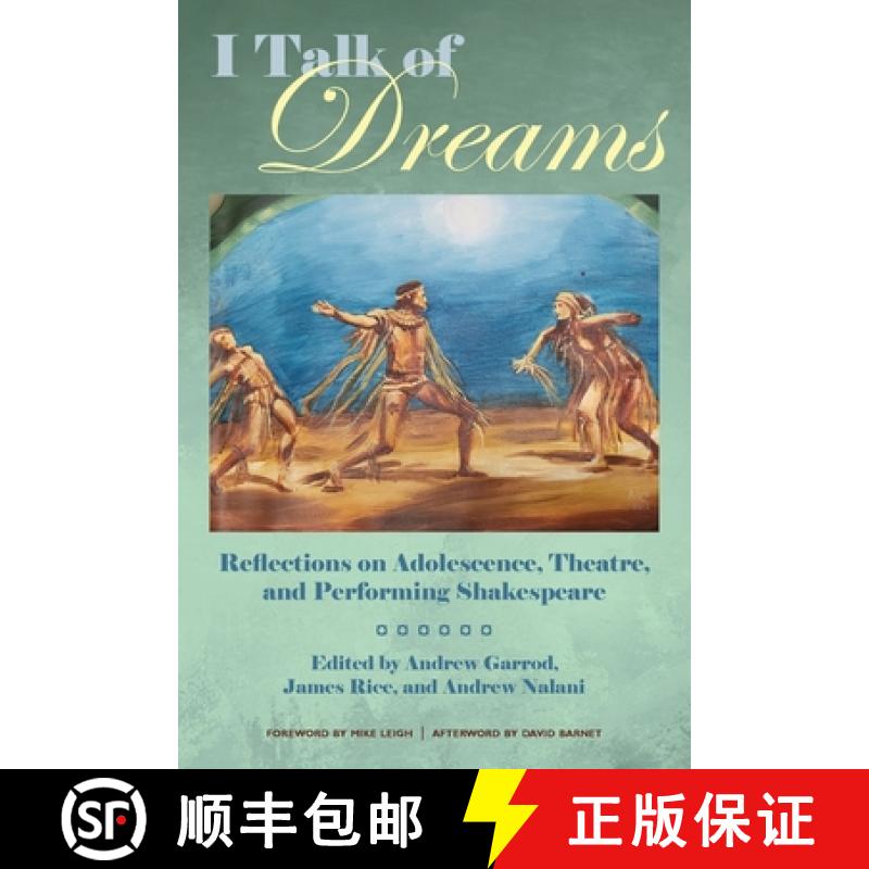【2-3周达】I Talk of Dreams: Reflections on Adolescence, Theatre, and Performing Shakespeare [9781772443332]