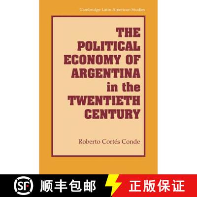 【3-4周达】Political Economy of Argentina in the Twentieth Century: - The Political Economy of Argent... [9780521882323]