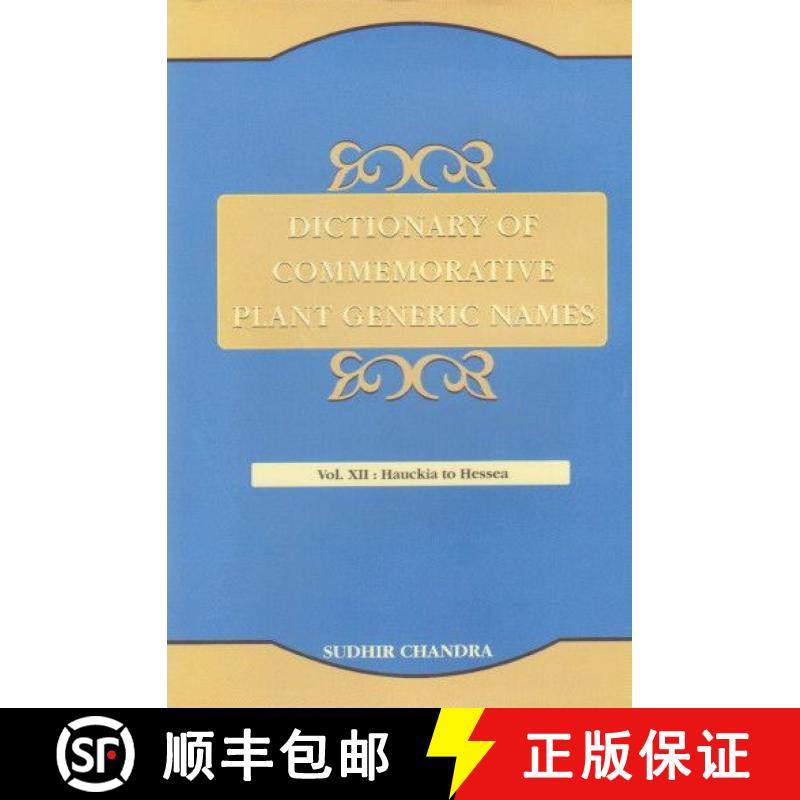 预订 Dictionary of Commemorative Plant Generic Names, Volume 12: Hauckia to Hessea (Including Index t... [9788121109109]