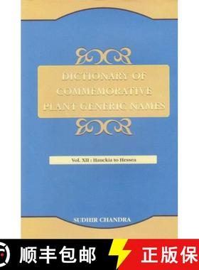 预订 Dictionary of Commemorative Plant Generic Names, Volume 12: Hauckia to Hessea (Including Index t... [9788121109109]