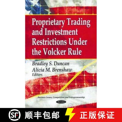 【3-4周达】Proprietary Trading and Investment Restrictions Under the Volcker Rule [9781613240663]
