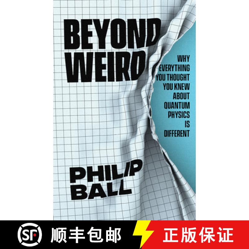 【3-4周达】Beyond Weird: Why Everything You Thought You Knew about Quantum Physics Is Different [9780226558387]