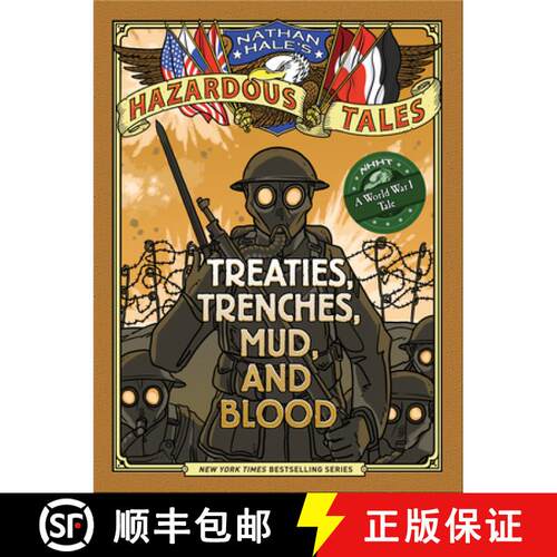 预订 精装 Nathan Hale's Hazardous Tales: Treaties, Trenches, Mud, and Blood: (A World War I Tale) [9781419708084]