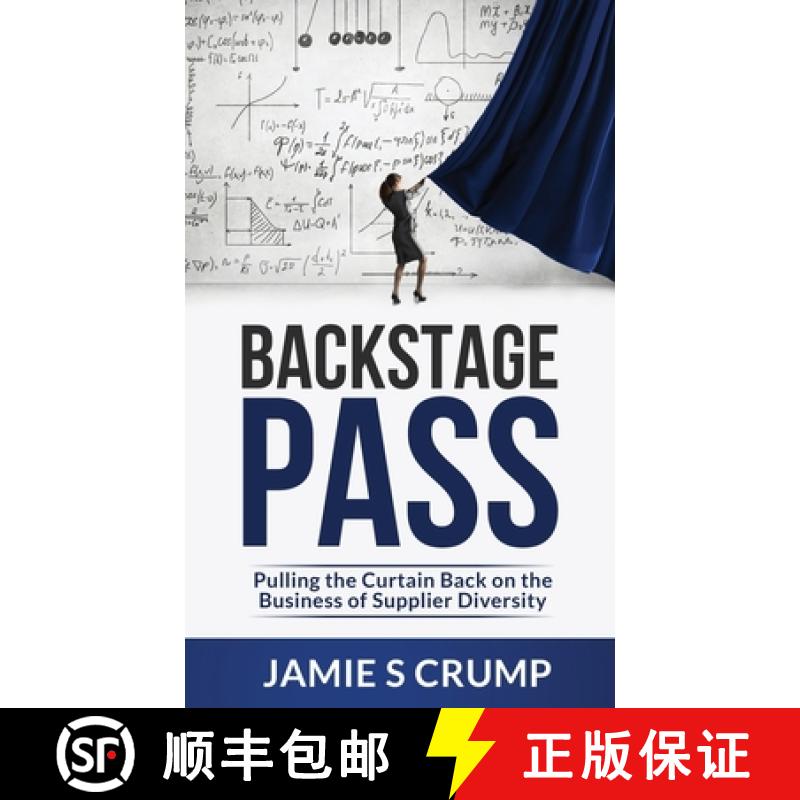【2-3周达】Backstage Pass: Pulling the Curtain Back on the Business of Supplier Diversity [9781951591236]