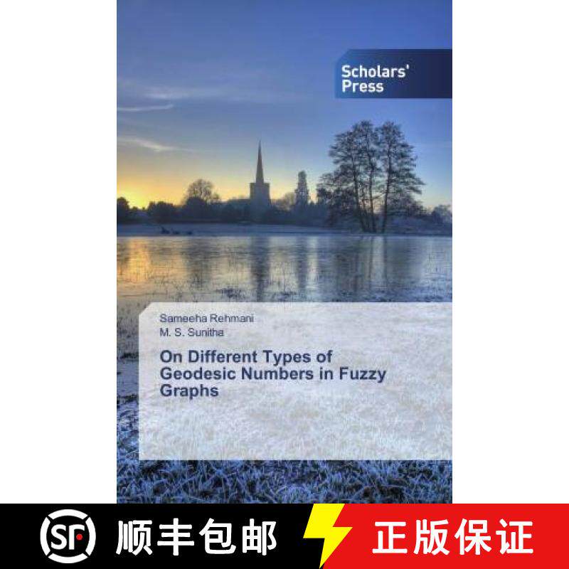 预订 On Different Types of Geodesic Numbers in Fuzzy Graphs [9786138831976]