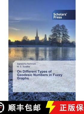 预订 On Different Types of Geodesic Numbers in Fuzzy Graphs [9786138831976]
