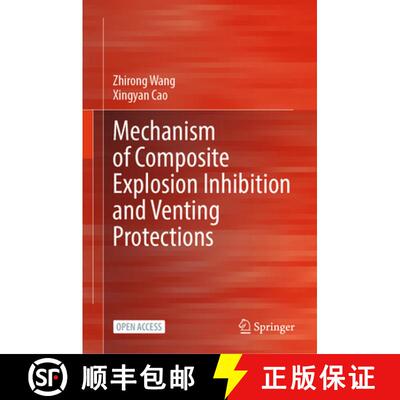 【3-4周达】Mechanism of Composite Explosion Inhibition and Venting Protections [9789819548088]