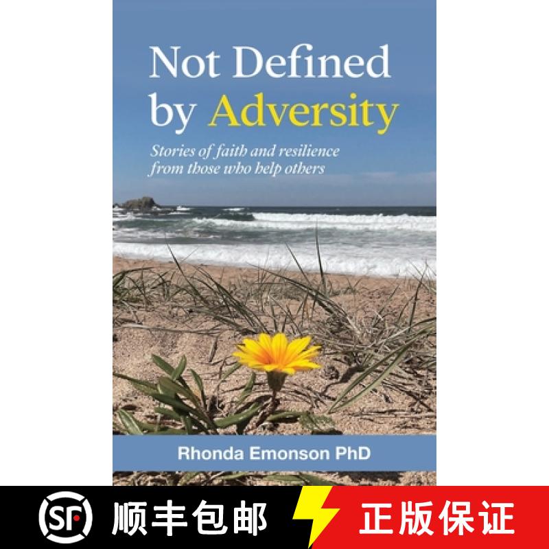 【2-3周达】Not Defined by Adversity: Stories of faith and resilience from those who help others [9781922812476]